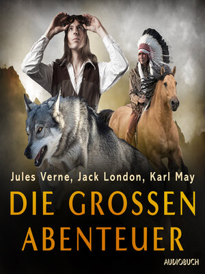 cover image of Die großen Abenteuer